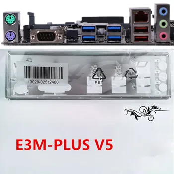 Originalą Asus E3M-PLIUS V5, E3M-ET V5 I/O Shield Atgal BackPlate Plokštelės Blende Laikiklis